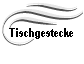 Tischgestecke